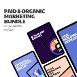 Paid & Organic Marketing Bundle – 32 Pre-Written Articles